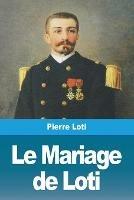 Le Mariage de Loti - Pierre Loti - cover