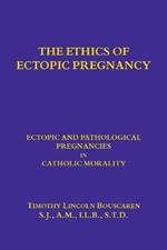 The Ethics of Ectopic pregnancy