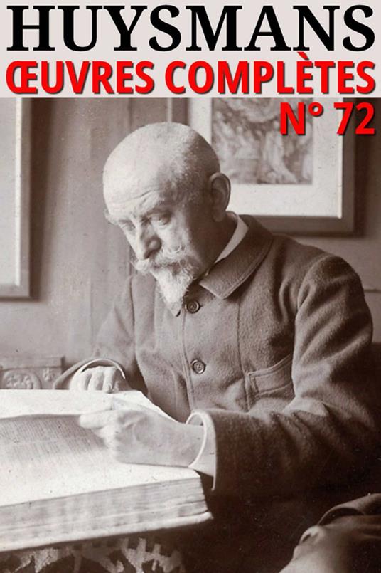 Joris-Karl Huysmans - Oeuvres complètes