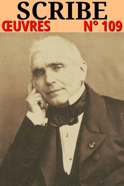 Eugène Scribe - Oeuvres