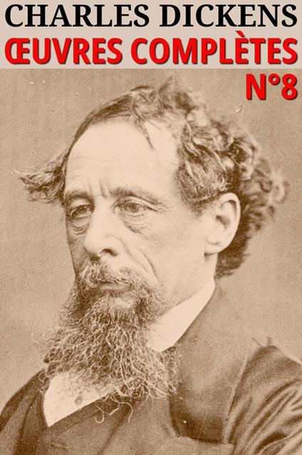 Charles Dickens - Oeuvres complètes