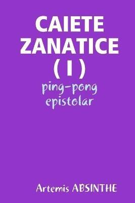 Caiete Zanatice ( I ) - Artemis Absinthe - cover