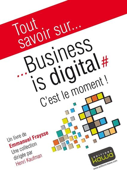 Tout savoir sur... Business is digital