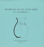 Recherches sur les cultes grecs et l’Occident, 1