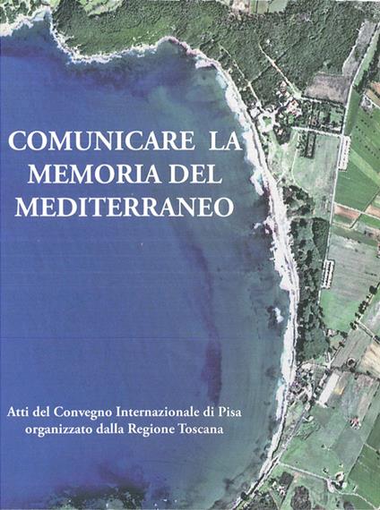 Comunicare la memoria del Mediterraneo - Francesco Gravina - ebook
