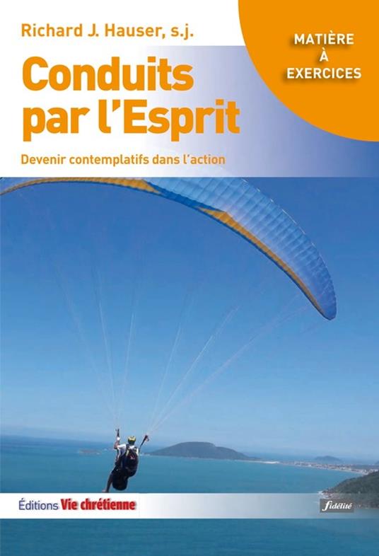 Conduits par l'Esprit