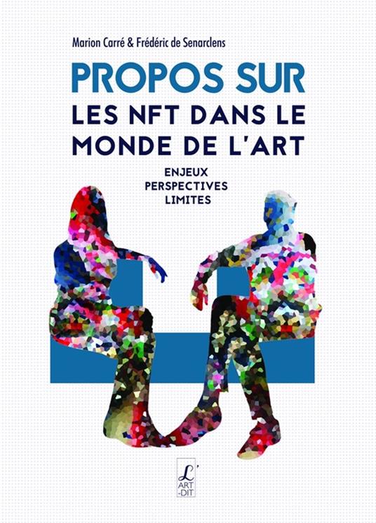 Propos sur les NFT dans le monde de l'art