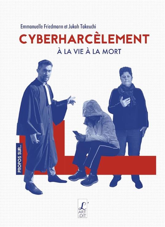 Cyberharcèlement à la vie à la mort