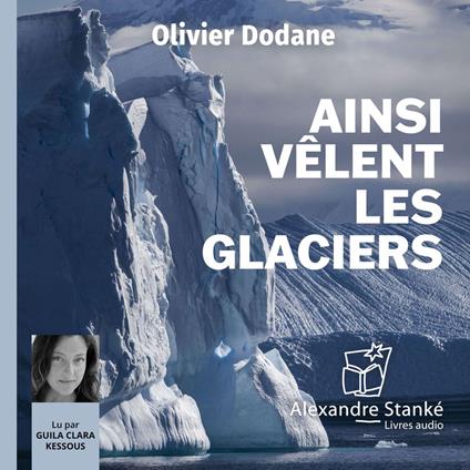 Ainsi vêlent les glaciers