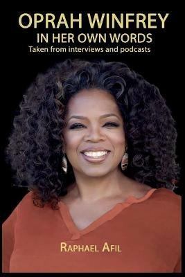 Oprah Winfrey - In Her Own Words - Raphael Afil - cover