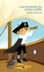 Les Aventures Du Pirate Labille: Tome 1