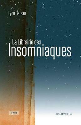 La Librairie Des Insomniaques - Lyne Gareau - cover