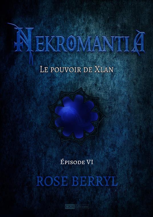Nekromantia [Saison 1 - Épisode 6] - Rose Berryl - ebook