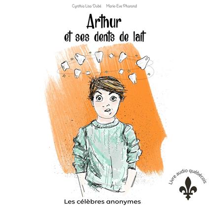 Arthur et ses dents de lait