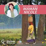 Maman Nicole : la biographie de Nicole Pageau