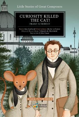 Curiosity Killed the Cat! Volume 2: Franz Schubert - Ana Gerhard,Marie Lafrance - cover