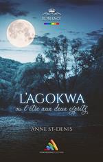 L'AGOKWA, ou l'être aux deux esprits