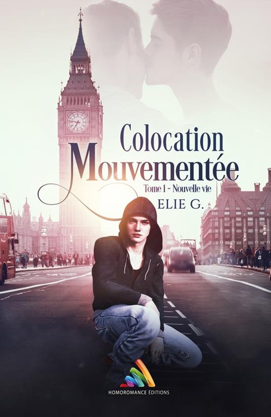 Colocation mouvementée - Tome 1 : Nouvelle vie