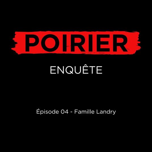 Poirier enquête épisode 04: Famille Landry