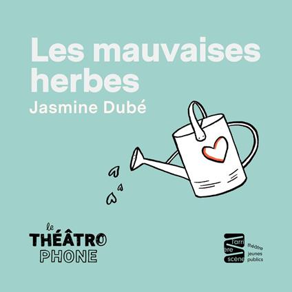 Les mauvaises herbes