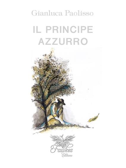 Il Principe Azzurro - Gianluca Paolisso - ebook