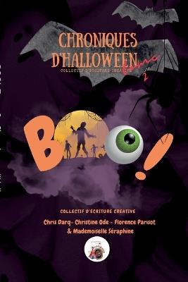 Boo! Tome 2- Chroniques d'Halloween - Lise Larbalestrier,Florence Parisot,Christine Ode - cover