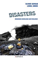 Disasters, indigenous knowledge and resilience