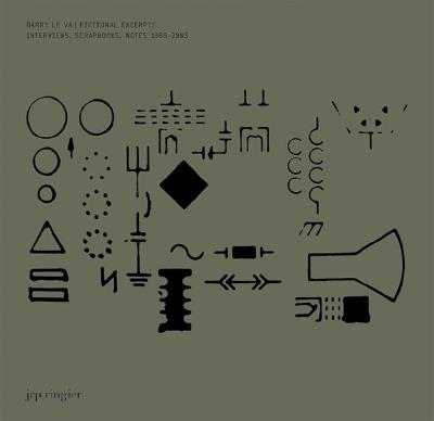 Barry Le Va: Fictional Excerpts, Notes, Interviews, Scrapbooks: 1969-2003 - cover