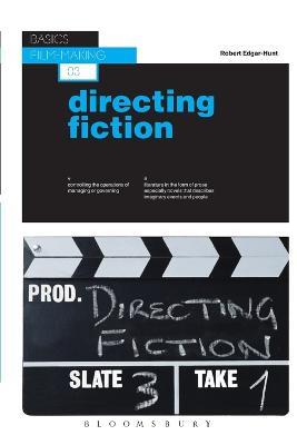 Basics Film-Making 03: Directing Fiction - Robert Edgar-Hunt - cover