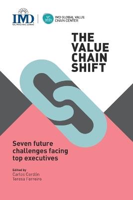 The Value Chain Shift: Seven Future Challenges Facing Top Executives - cover