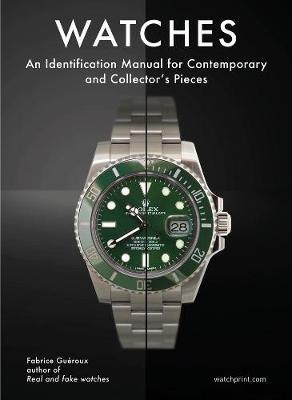 Watches: An Identification Manual for Contemporary and Collector's Pieces - Fabrice Gueroux - cover