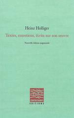 Textes, entretiens, écrits sur son œuvre