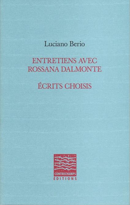 Entretiens avec Rossana Dalmonte