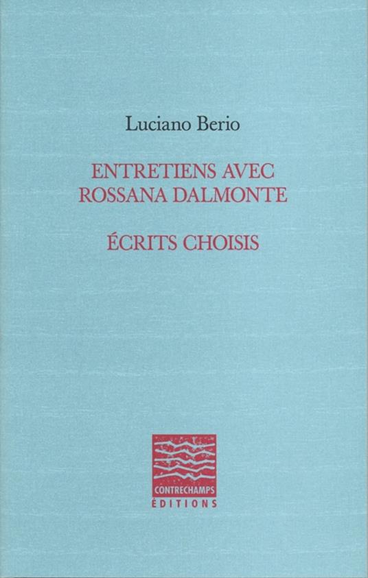 Entretiens avec Rossana Dalmonte