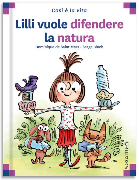 Lilli vuole difendere la natura. Ediz. a colori - Dominique de Saint Mars - copertina