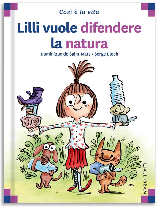 Lilli vuole difendere la natura. Ediz. a colori - Dominique de Saint Mars - copertina