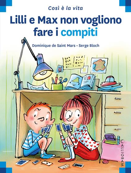 Lilli e Max non vogliono fare i compiti - Dominique de Saint Mars - copertina