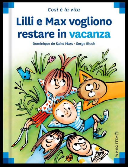 Lilli e Max vogliono restare in vacanza - Dominique de Saint Mars - copertina