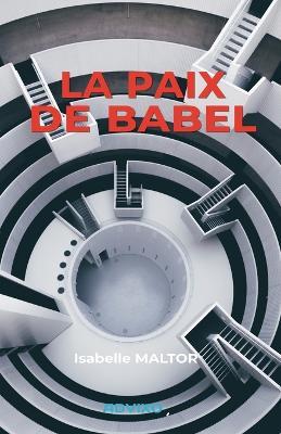La paix de Babel - Isabelle Maltor - cover