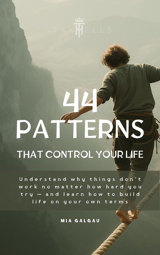 44 Patterns that Control Your Life