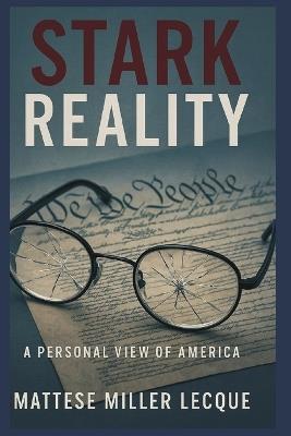 The Stark Reality - Mattese Miller Lecque - cover