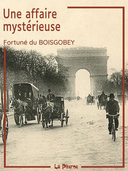 Une affaire mystérieuse