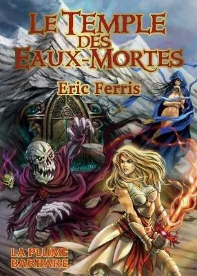Le temple des Eaux-Mortes - Eric Ferris - cover