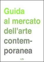 Guida al mercato dell'arte contemporanea