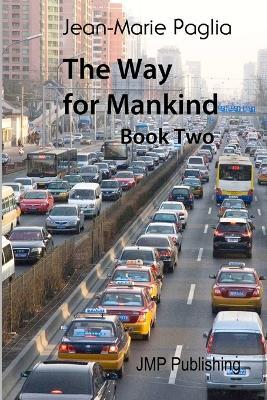 The Way for Mankind (Book Two) - Jean-Marie Paglia - cover