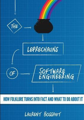 The Leprechauns of Software Engineering - Laurent Bossavit - cover