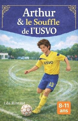 Arthur et le souffle de l'USVO - Léa Rintaut - cover