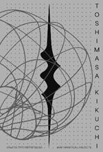 Toshimasa Kikuchi: Mathematical Objects