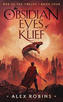 The Obsidian Eyes of Klief - Alex Robins - cover