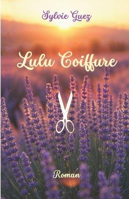 Lulu Coiffure - Sylvie Guez - cover